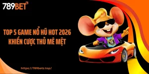 Top 5 Game Nổ Hũ Hot 2026 Khiến Cược Thủ Mê Mệt