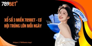 Xổ Số 3 Miền 789BET - Cơ Hội Trúng Lớn Mỗi Ngày